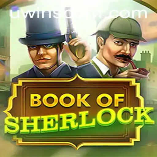 Book of Sherlock: A Thrilling Adventure at UWINS Casino