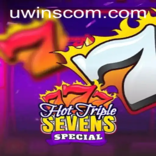 Exploring the Thrills of HotTripleSevensSpecial at UWINS Casino